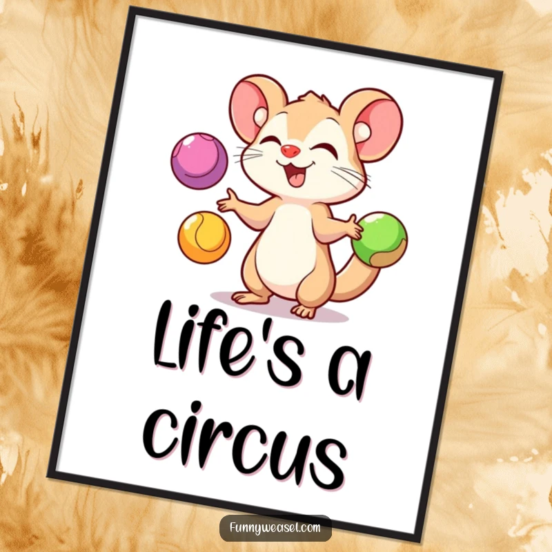 Funny Weasel Poster of a playful weasel juggling three colorful balls with impressive gusto, capturing a moment of comedic skill.