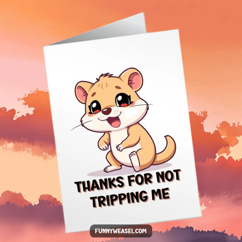 Funny free printable thank you card: A goofy weasel hilariously tripping, yelping with surprise, making your thanks memorable and funny.