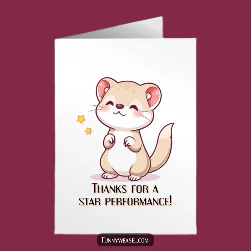 Free Printable Thank You Card: Weasel Star Thanks, Downloadable Humorous Gift